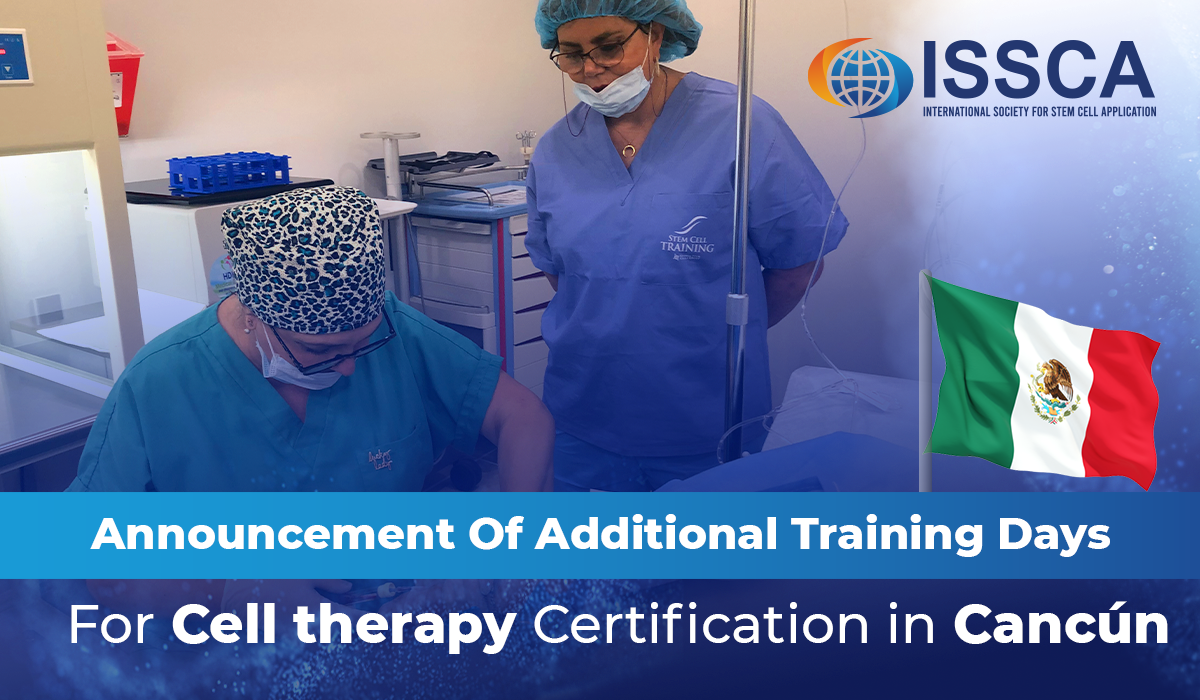 Announcement Of Additional Training Days For Cell therapy Certification in Cancún